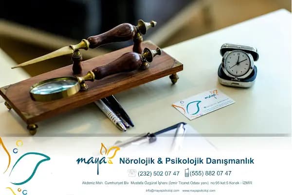 Maya Nörolojik ve Psikolojik Danışmanlık - Psikoterapist - İzmir Karşıyaka