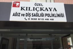Kılıçkaya Ağız ve Diş Sağlığı Polikliniği