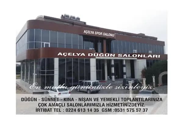 AÇELYA DÜĞÜN SALONLARI - Düğün Salonu - Bursa Mustafakemalpaşa