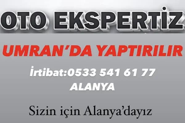 Umran Oto Ekspertiz - Alanya - Araç Muayene İstasyonu - Antalya Döşemealtı