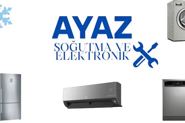Ayaz Soğutma ve Elektronik - Beyaz Eşya Tamirhanesi - Aydın Efeler