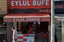 EYLÜL BÜFE (ET DÖNER - TAVUK DÖNER -IZGARA KÖFTE-TOST-PATSO-ARNAVUT CİĞERİ)