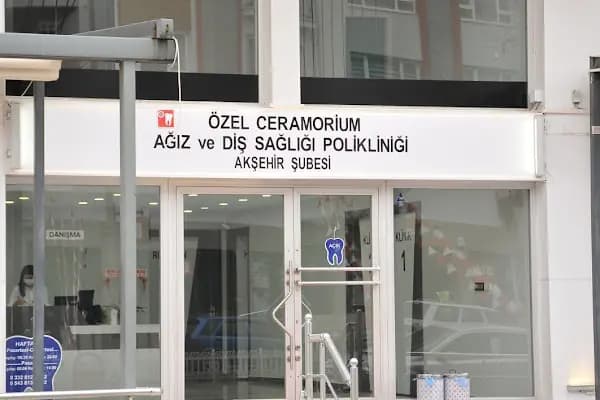 Akşehir Özel Diş - Ceramorium Özel Ağız ve Diş Sağlığı Polikliniği - Diş Kliniği - Konya Akşehir