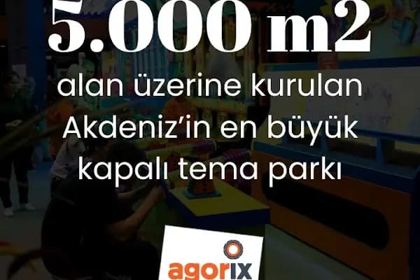 Agorix Eğlence Merkezi - Eğlence Merkezi - Antalya Aksu
