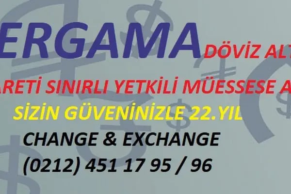 BERGAMA DÖVİZ ALTIN TİCARETİ SINIRLI YETKİLİ MÜESSESE A.Ş. - Resim 5